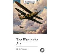 H G Wells The War in the Air (Tascabile)