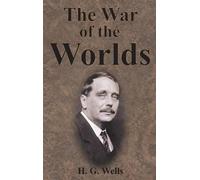 H G Wells The War of the Worlds (Copertina rigida)
