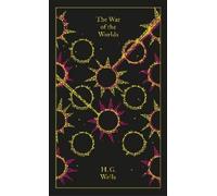 H. G. Wells The War of the Worlds (Copertina rigida) Penguin Clothbound Classics