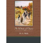 H G Wells The Wheels of Chance (Tascabile)