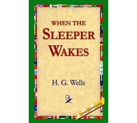 H G Wells When the Sleeper Wakes (Copertina rigida)