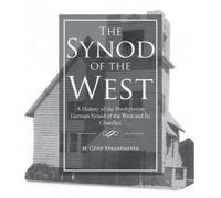 H Gene Straatmeyer The Synod of the West (Tascabile)