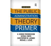 H. George Frederickson Kevin B. Smith Ch The Public Administ (Copertina rigida)