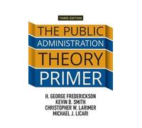 H. George Frederickson Kevin B. Smith Michael J The Public Administ (Tascabile)