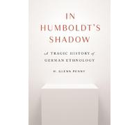 H. Glenn Penny In Humboldt's Shadow (Copertina rigida)