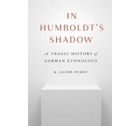 H. Glenn Penny In Humboldt's Shadow (Tascabile)