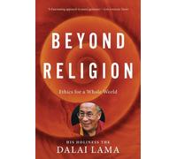 H H Dalai Lama Alexander Norman Beyond Religion (Tascabile)