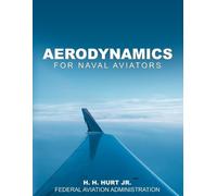 H H Hurt Jr Federal Aviation Administra Aerodynamics for Naval Avia (Tascabile)