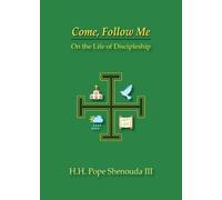 H H Pope Shenouda Come, Follow Me (Tascabile)