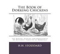 H H Stoddard The Book of Dorking Chickens (Tascabile)