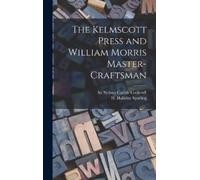 H Halliday Sparling Sydn The Kelmscott Press and William Mor (Copertina rigida)
