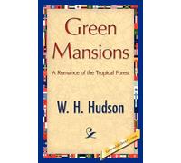 H Hudson W H Hudson W H Hudson Green Mansions (Tascabile)