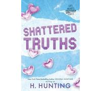 H Hunting Helena Hunting Shattered Truths (Alternate Edition) (Tascabile)