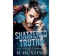 H Hunting Helena Hunting Shattered Truths (Tascabile)