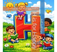 H is for Happy: 25 Things to See That Start With H