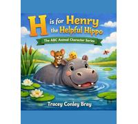 H is for Henry: The Helpful Hippo