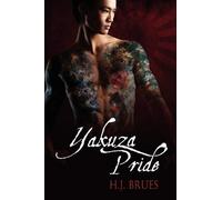 H.J. Brues Yakuza Pride Volume 1 (Tascabile) Way of the Yakuza