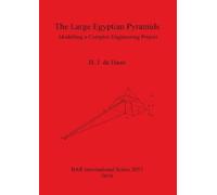 H J de Haan The Large Egyptian Pyramids (Tascabile)