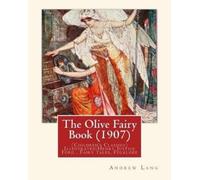 H J Ford Andrew Lang The Olive Fairy Book (1907) by (Tascabile)