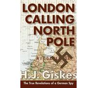 H. J. Giskes London Calling North Pole (Tascabile)