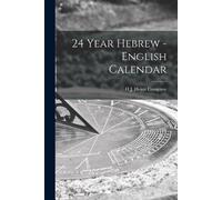 H.J. Heinz Company 24 Year Hebrew - English Calendar (Tascabile)