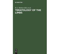 H.-J. Merker Teratology of the limbs (Copertina rigida)