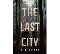 H.J. Nelson The Last City (Copertina rigida) Last She