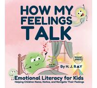 H J Ray How My Feelings Talk (Tascabile)