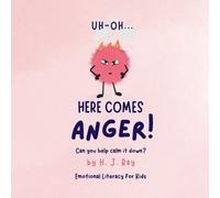 H J Ray Uh-Oh... Here Comes Anger (Tascabile)