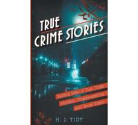 H J Tidy True Crime Stories (Tascabile)