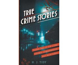 H J Tidy True Crime Stories (Tascabile)