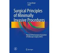 H. Jaap Bonjer Surgical Principles of Minimally Invasive Procedures (Tascabile)