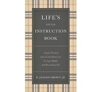 H. Jackson Brown Life's Little Instruction Book (Copertina rigida)