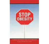H. James Holroy Stop Obesity: An Answer to the Problem of Obesity an (Tascabile)