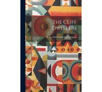 H Jay Smith Exploring Company The Cliff Dwellers (Tascabile)
