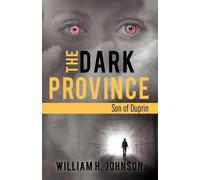 H Johnson William H Johnson The Dark Province (Tascabile)