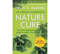 H.K. Bakhru The Complete Handbook of Nature Cure (Tascabile)