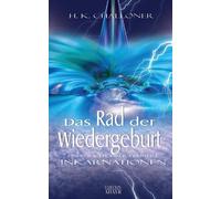 H K Challoner Das Rad der Wiedergeburt: Ein Bericht über frühere Ink (Tascabile)