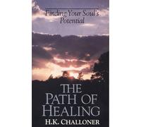 H. K. Challoner The Path of Healing (Tascabile)