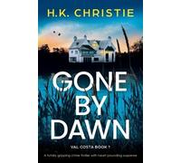 H K Christie Gone by Dawn (Tascabile) Val Costa