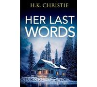 H K Christie Her Last Words (Tascabile)