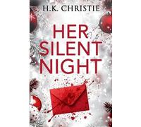 H K Christie Her Silent Night (Tascabile)