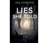 H K Christie Lies She Told (Tascabile) Martina Monroe