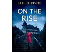 H K Christie On The Rise (Tascabile) Selena Bailey