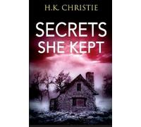 H K Christie Secrets She Kept (Tascabile) Martina Monroe
