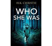 H K Christie Who She Was (Tascabile) Martina Monroe