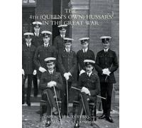 H. K. D. Evans N. O. La The 4th (Queen's Own) Hussars in the Great (Tascabile)