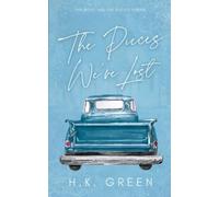 H K Green The Pieces We've Lost (Tascabile) Road and the Rodeo