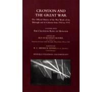 H.Keatly Moore Croydon and the Great War (Tascabile)