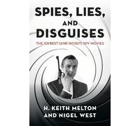 H. Keith Melton Nigel West Spies, Lies, and Disguises (Copertina rigida)